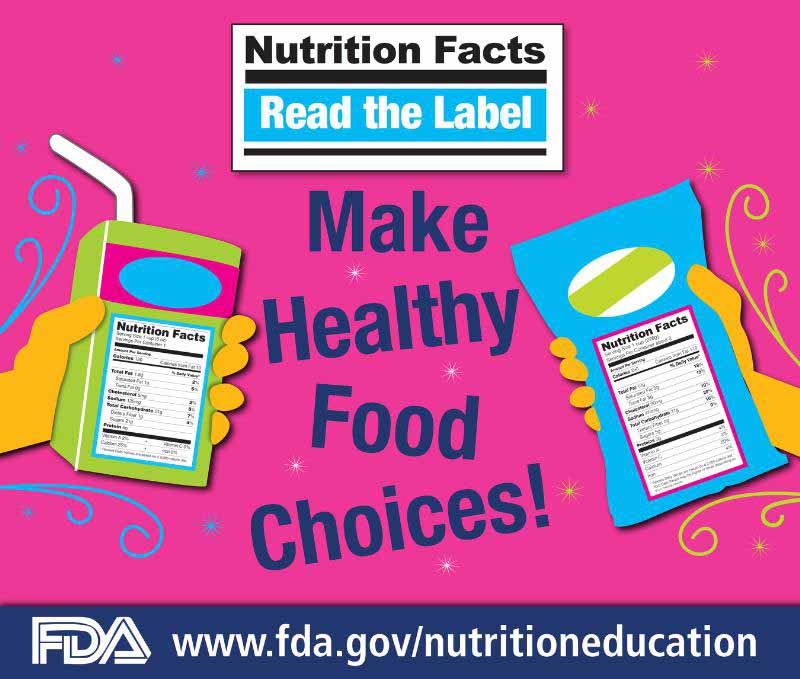 FDA Read Nutrition Facts Label Make Healthy Food Choices